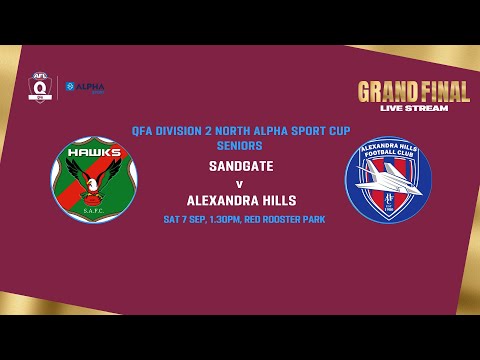 LIVE QFA Division 2 North ALPHA Sport Cup Seniors Grand Final - Sandgate v Alexandra Hills