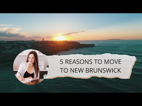 5 Reasons to Move to New Brunswick