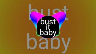 Plies - Bust It Baby (SPED UP)