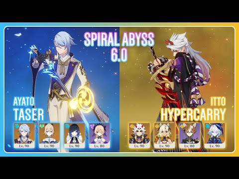 C6 Ayato Taser & C6 Itto Hypercarry | Spiral Abyss 6.0 | Genshin Impact