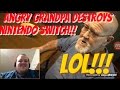ANGRY GRANDPA DESTROYS NINTENDO SWITCH Reaction