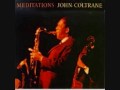 John Coltrane - The Father and the Son and the Holy Ghost Compassion 1/2