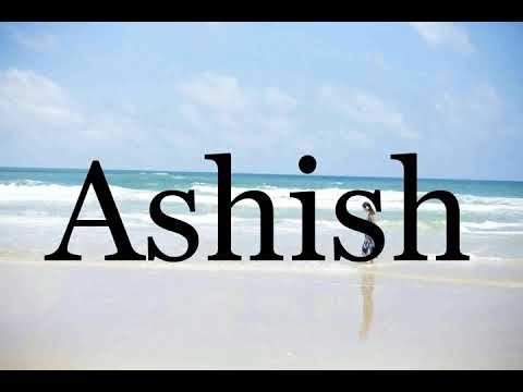How To Pronounce Ashish🌈🌈🌈🌈🌈🌈Pronunciation Of Ashish