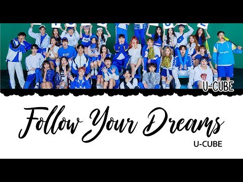 United Cube (U-CUBE) Vocal Line Follow Your Dreams Color Coded Lyrics [HAN|ROM|ENG]