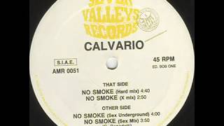 Calvario ‎– No Smoke (Hard Mix)
