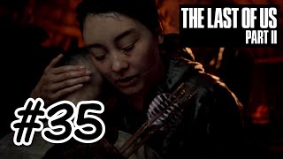 #35【初見プレイ】リアクションの薄い男の The Last of Us Part II【PS4】