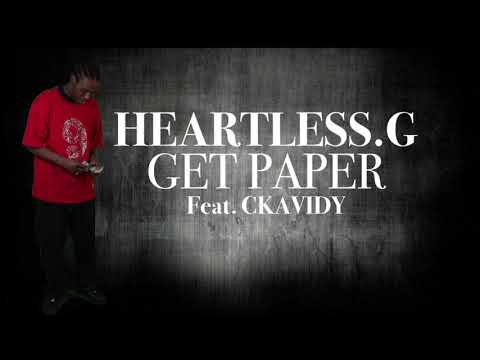 Heartless.G x Ckavidy - Get Paper