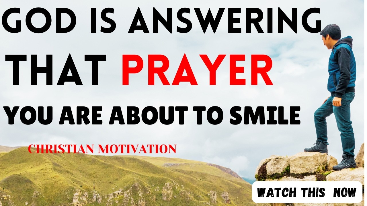 God Is Answering Your Prayers! Get Ready for Your Breakthrough and Joy!