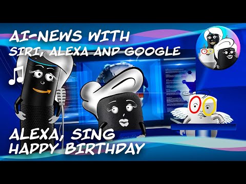 AI-News +++ BREAKING +++ - Alexa, sing Happy Birthday!