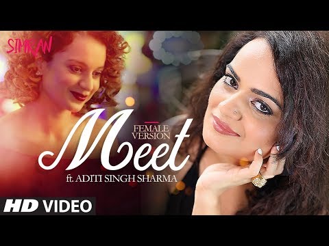 Aditi Singh Sharma: Meet (Video Song) | Simran | Kangana Ranaut