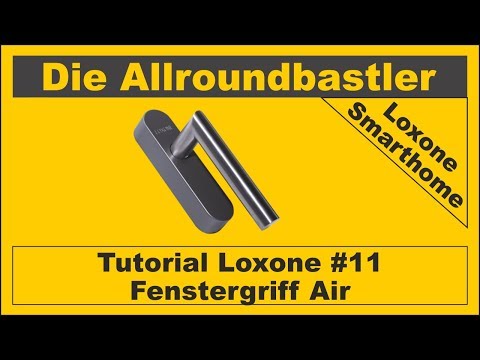 Tutorial Loxone #11 - Fenstergriff Air