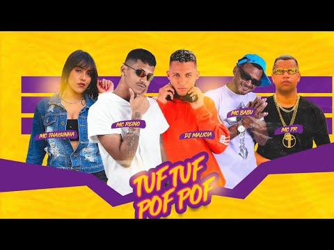 MC REINO , MC BABU , DJ MALÍCIA Feat MC THAISINHA , MC PR - TUF TUF POF POF    #remixbregafunk