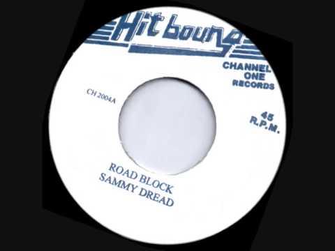 SAMMY DREAD ~  ROAD BLOCK & VERSION (HIT-BOUND) REGGAE