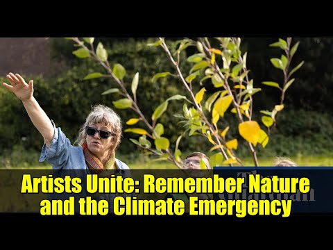 Artists Unite: Remember Nature and the Climate Emergency