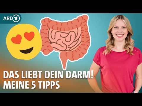 5 Tipps für den Darm: Das hilft bei Verstopfung und Blähungen | Dr. Julia Fischer | ARD Gesund