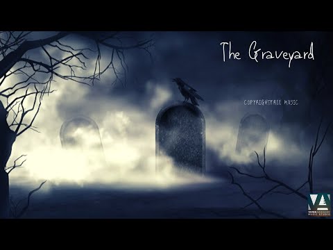 [No Copyright Music] The Graveyard | Horror Music | Royalty Free Music
