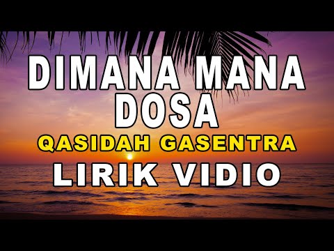 DIMANA MANA DOSA - Sholawat Qasidah Gasentra Pajampangan (LIRIK)