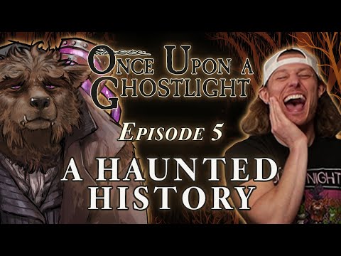 Once Upon a Ghostlight Ep. 5 | A Haunted History | Crooked Moon Campaign