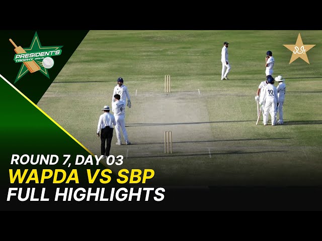 Full Highlights | WAPDA Vs SBP | President Trophy | 2025-26 | Day 3 | PCB | M2Y1H