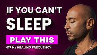 Vagus Nerve Sleep Meditation | Unwind after a long day | 417Hz Solfeggio