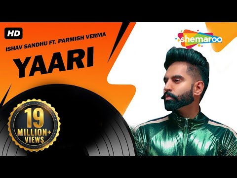Yaari Parmish Verma — watch video