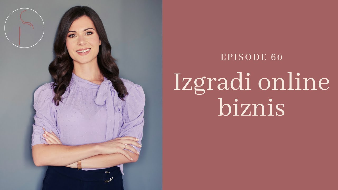Savjet za izgradnju online biznisa - ključan korak kojeg većina preskače // Ep: 60