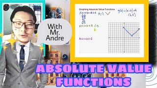 ABSOLUTE VALUE FUNCTIONS FOR GRADE 11 WITH MR. ANDRE