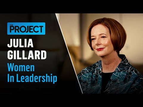 Julia Gillard | Women In Leadership