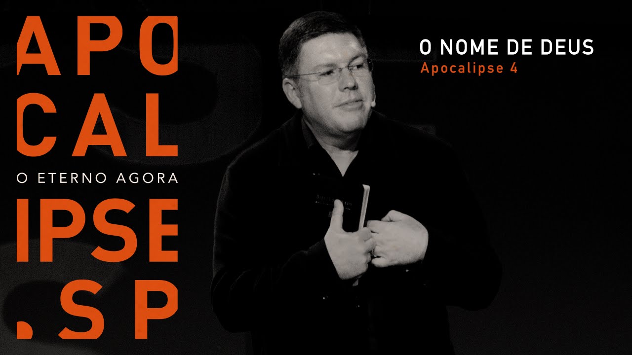 APOCALIPSE.SP - O Eterno Agora / O nome de Deus. / #10