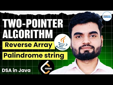 Two Pointer Algorithm In 15mins Reverse Arrays And Strings Dsa Day 13 Java Leetcode