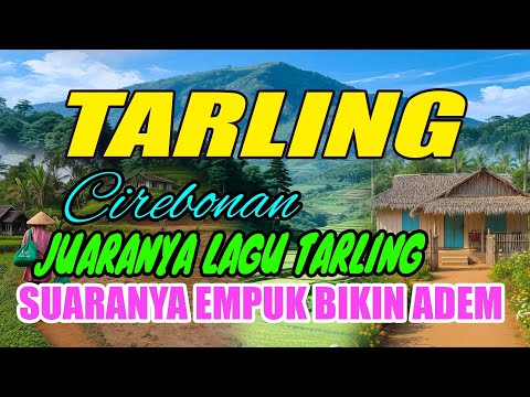TARLING DANGDUT JAWARA TARLING CIREBONAN | suara merdu bass empuk