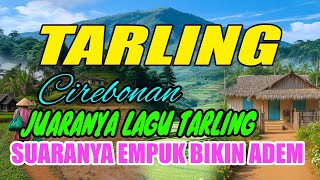 Download lagu TARLING DANGDUT JAWARA TARLING CIREBONAN | suara merdu bass empuk mp3