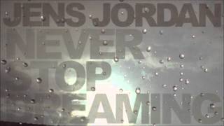 Jens Jordan - Never Stop Dreaming (Off Cast Radio) (2004)