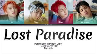 Pentagon (Hip Hop Unit) - Lost Paradise | Han/Rom/PT-BR | Color Coded Lyrics