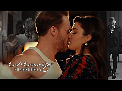 eda & serkan | enemy