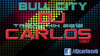 TRIBAL MIX 2012 #32 BULL CITY 23 (DJ Carlos)