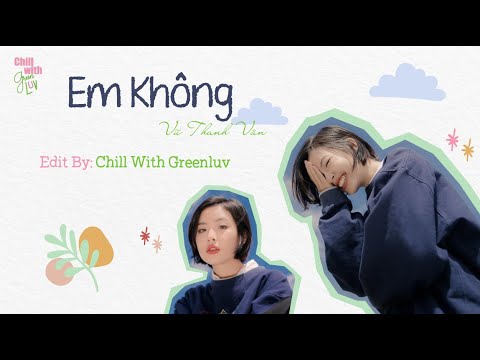 Em Không [Lyrics Music Video] - Vũ Thanh Vân
