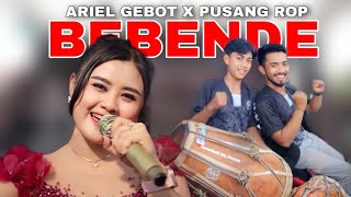 Download lagu ARIEL GEBOT X PUSANG ROP | BEBENDE - AYU RUSDY FT RENYTA mp3 Download lagu ARIEL GEBOT X PUSANG ROP | BEBENDE - AYU RUSDY FT RENYTA mp3