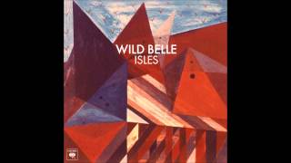 Another Girl - Wild Belle (HQ + Lyrics!)