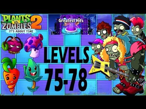 Plants Vs Zombies 2-Greatest Hits Endless Levels {75-78} Walkthrough