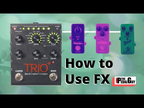 ThePedalGuy Presents Using FX with the Digitech Trio Plus Looper and Band Creator Pedal