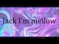 Jack, I'm mellow - Trixie Smith (lyrics)