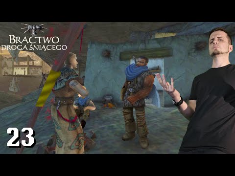 23#ZAGRAJMY W GOTHIC II: BRACTWO: DROGA ŚNIĄCEGO - ODWIEDZINY W NOWYM OBOZIE!