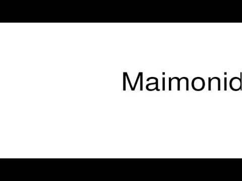 How to pronounce Maimonides