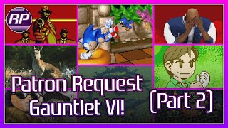 Retro Pals Patron Request Gauntlet 6! (Part 2/2)