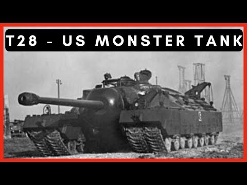 T28 super heavy tank – US monster tank