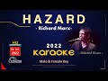 HAZARD - RICHARD MARX - KARAOKE (RE-ARR 2022) - HQ AUDIO