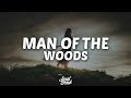 Justin Timberlake - Man of the Woods (Lyrics)