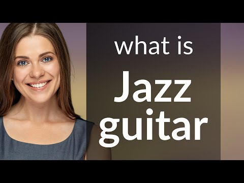Jazz Guitar: A Harmonious Journey Through Music and Language