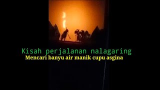 Download lagu NALAGARING MENCARI AIR MANIK CUPU ASGINA mp3 Download lagu NALAGARING MENCARI AIR MANIK CUPU ASGINA mp3